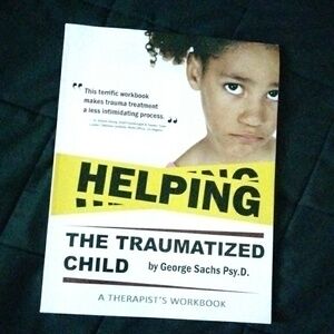 Helping The Traumatized Child Dr.George Sachs
